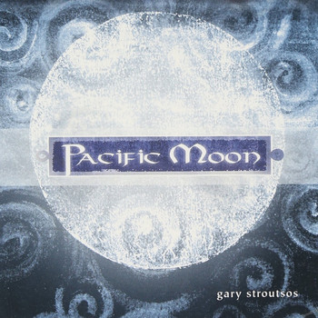 Gary Stroutsos - Pacific Moon