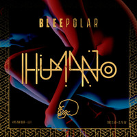 Bleepolar - Humano