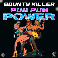 Bounty Killer - Pum Pum Power