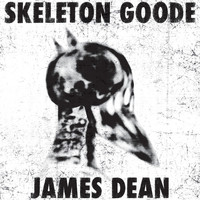 Skeleton Goode - James Dean (Radio Mix)