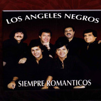 Los Angeles Negros - Siempre Romanticos