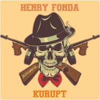 Henry Fonda - Kurupt
