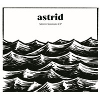Astrid - Storm Sessions EP