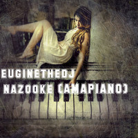 Euginethedj / - Nzooke (Amapiano)