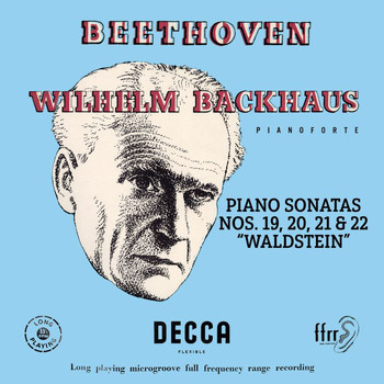 Wilhelm Backhaus - Beethoven: Piano Sonatas Nos. 19, 20, 21 “Waldstein” & 22 (Mono Version)