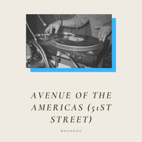 Moondog - Avenue of the Americas (51st Street) (Explicit)
