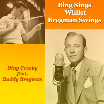Bing Crosby - Bing Sings Whilst Bregman Swings