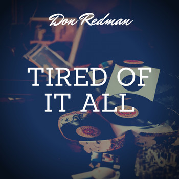 Don Redman - Tired of It All
