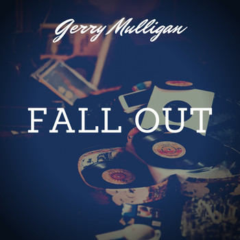 Gerry Mulligan - Fall Out