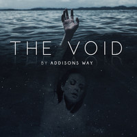 Addisons Way - The Void