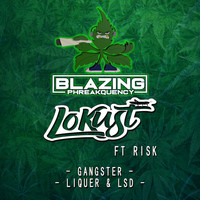 Lokus & Risk - Gangster/Liquer & LSD