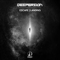 Despersion - Escape / Landing
