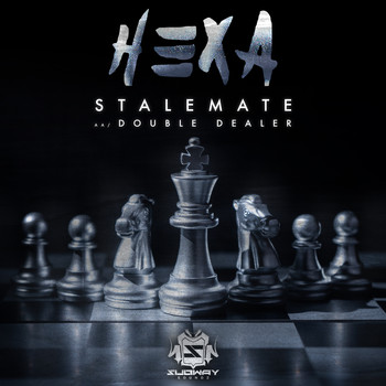 HEXA - Stalemate / Double Dealer