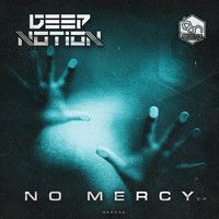Deep Notion - No Mercy