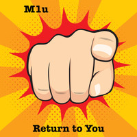 M1u feat. John Pichardo - Return to You