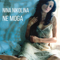 Nina Nikolina - Ne moga