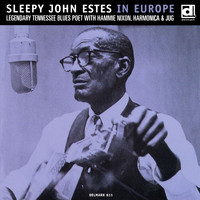Sleepy John Estes - Sleepy John Estes in Europe