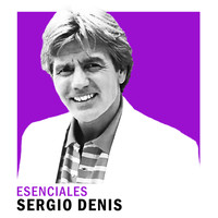 Sergio Denis - Esenciales