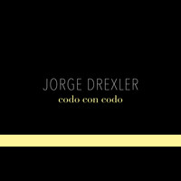 Jorge Drexler - Codo Con Codo