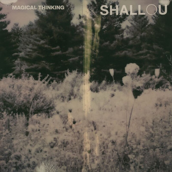 Shallou - Magical Thinking (New Dawn Edit)