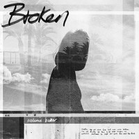 Melanie Baker / - Broken