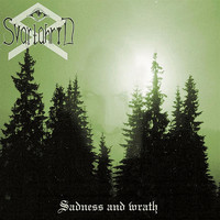 Svartahrid - Sadness and Wrath