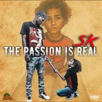 S.k. - The passion is real (Explicit)