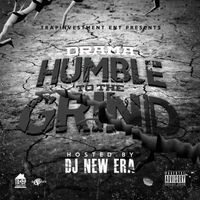 Drama - Humble To The Grind (Explicit)