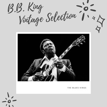 B.B. King - B.B. King Vintage Selection