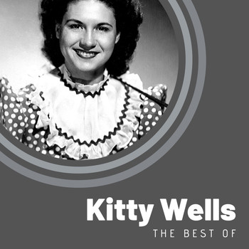 Kitty Wells - The Best of Kitty Wells