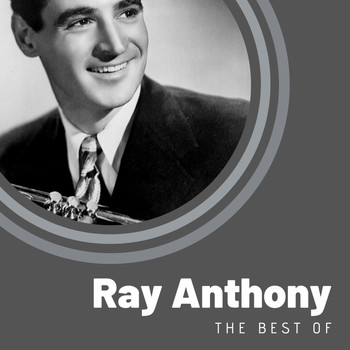 Ray Anthony - The Best of Ray Anthony