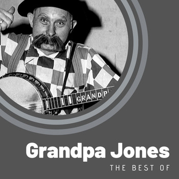 Grandpa Jones - The Best of Grandpa Jones