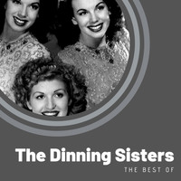The Dinning Sisters - The Best of The Dinning Sisters