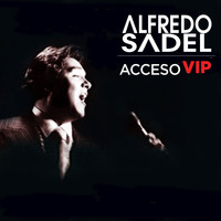 Alfredo Sadel - Acceso VIP