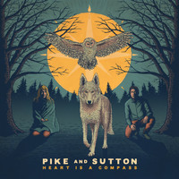 Pike and Sutton - Heart Is A Compass