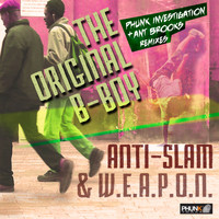 Anti-Slam, W.E.A.P.O.N. - The Original B-Boy