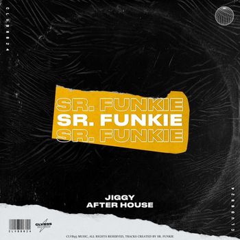Sr. Funkie - Jiggy