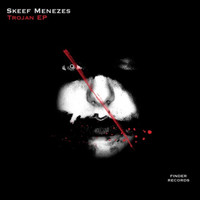 Skeef Menezes - Trojan EP