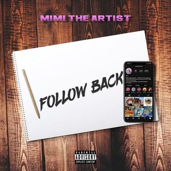 MiMi The Artist - Follow Back (Explicit)
