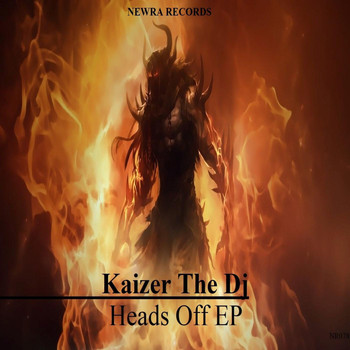 Kaizer The DJ - Heads Off EP