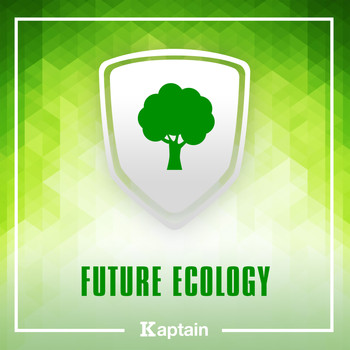 Kaptain / - Future Ecology
