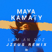 Maya Kamaty - Lam an doz (J-Zeus Remix)