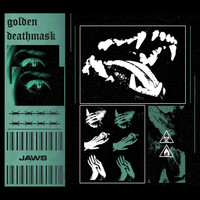 Golden Deathmask / - Jaws