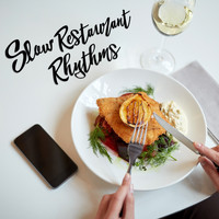 Restaurant Music - Slow Restaurant Rhythms – Relaxation, Instrumental Jazz Melodies Perfect for Dinner, Cocktail Bar Lounge, Easy Listening Jazz