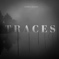 Florian Rietze - Traces
