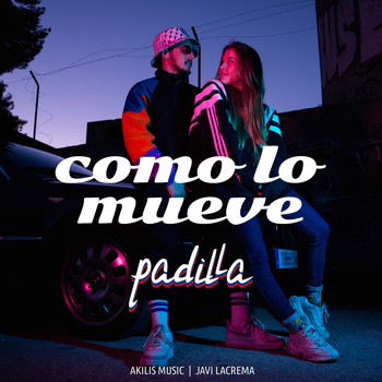 Padilla - Como lo mueve