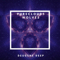 Purecloud5 - Wolves