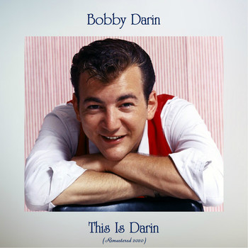 Bobby Darin - This Is Darin (Remastered 2020)