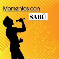 Sabu - Momentos Con Sabu