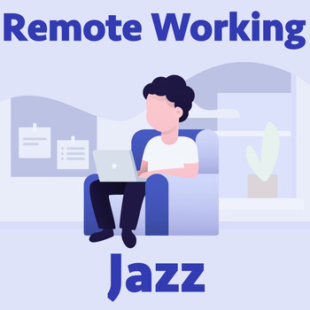 Various Artists - Remote Working Jazz